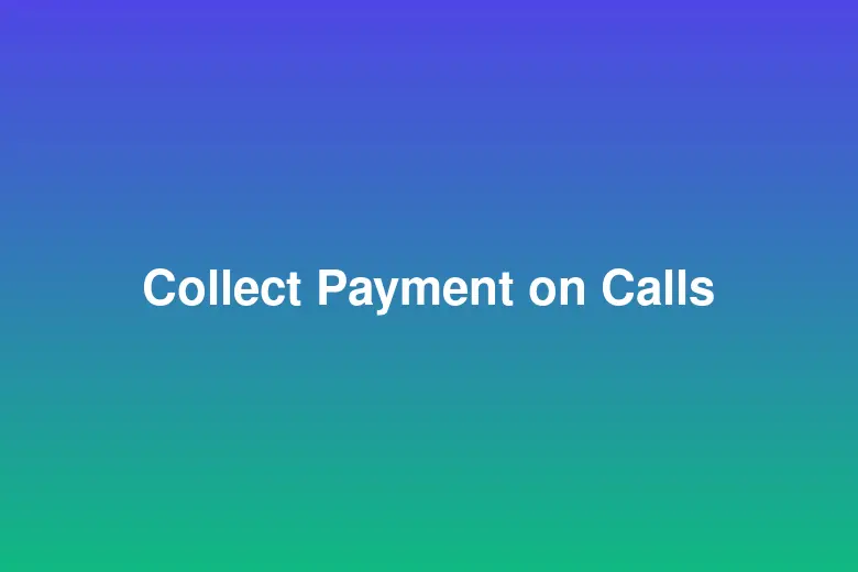 How to Collect Payment on a Video Call (2026 Guide)